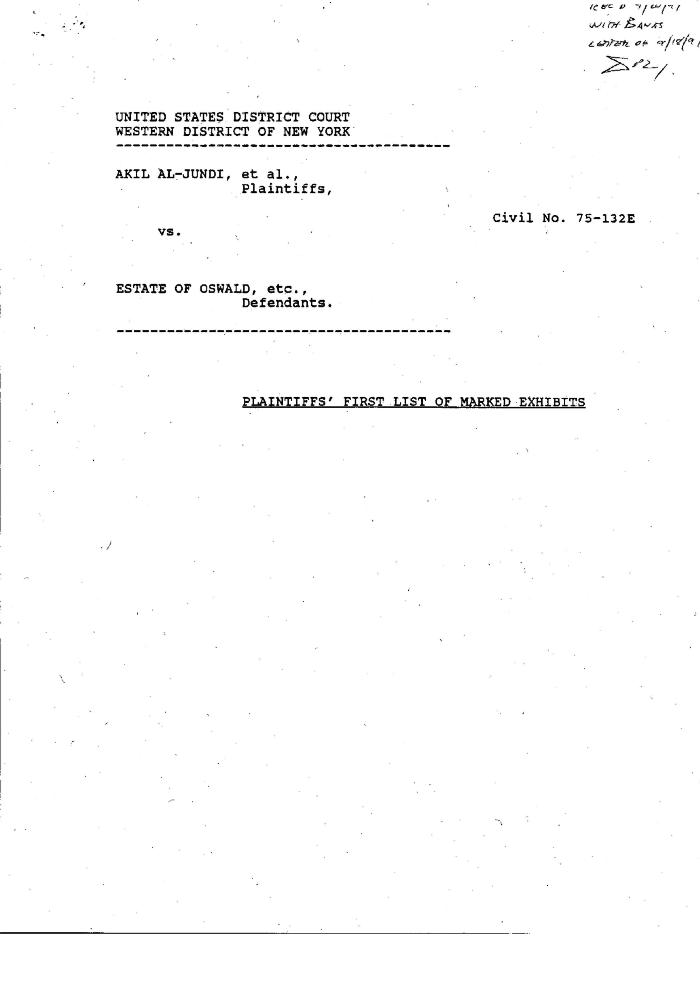 Plaintiffs' First List of Marked Exhibits, United States District Court, Western District of New York in the matter of Akil Al-Jundi, et al. v. Estate of Oswald et al.