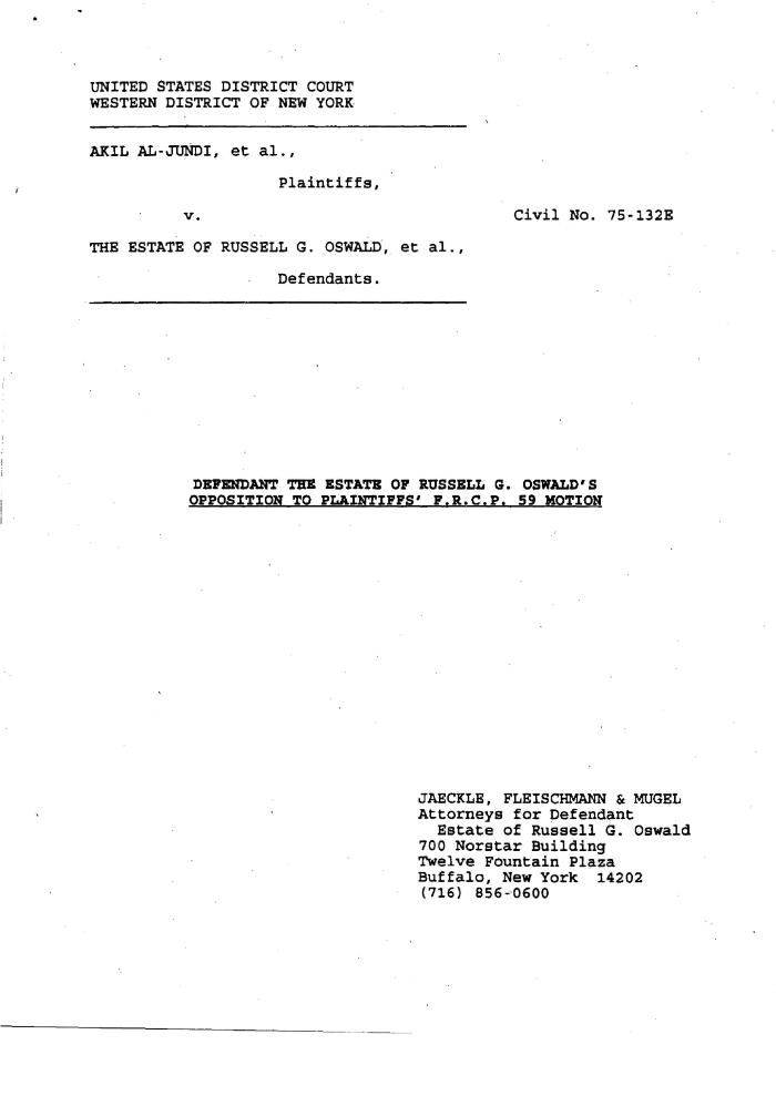 Defendant The Estate of Russell G. Oswald's Opposition To Plaintiff's F.R.C.P. 59 Motion, in the matter of Akil Al-Jundi, et al. v. The Estate of Russell G. Oswald, et al.