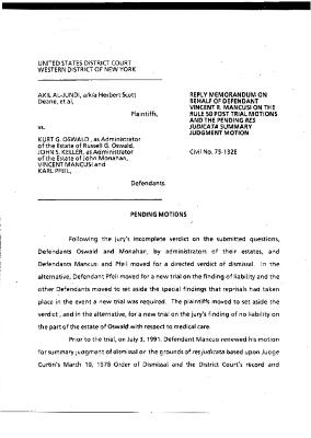 Reply Memorandum on Behalf of Defendant Vincent R. Mancusi on the Rulr 50 Post Trial Motions and the Pending Res Judicata Summary Judgment Motion in the matter of Akil Al-Jundi, et al. vs Oswald, et al.