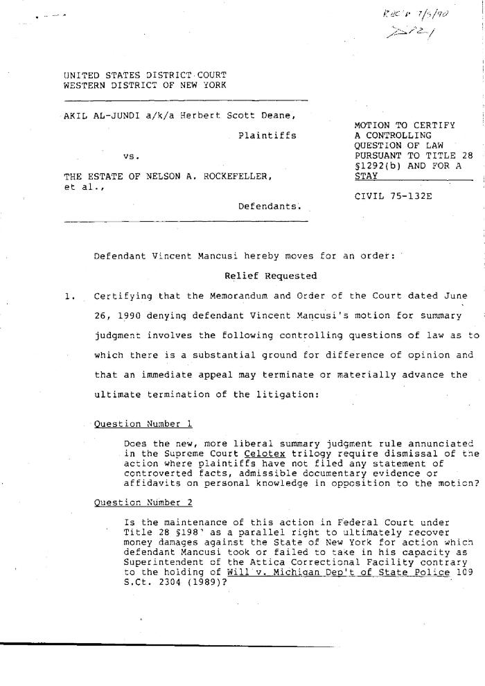 Motion to Certify a Controlling Question of the Law Pursuant to Title 28 sec. 1292(b) and for a Stay in the matter of Akil Al-Jundi, et al. vs. Rockefeller, et al.