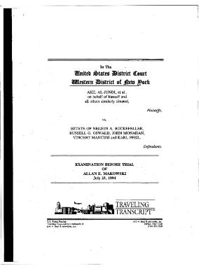 Examination Before Trial of Allan E. Makowski, United States District Court, Western District of New York in the matter of Akil Al-Jundi, et al. v. Estate of Rockefeller, et al.