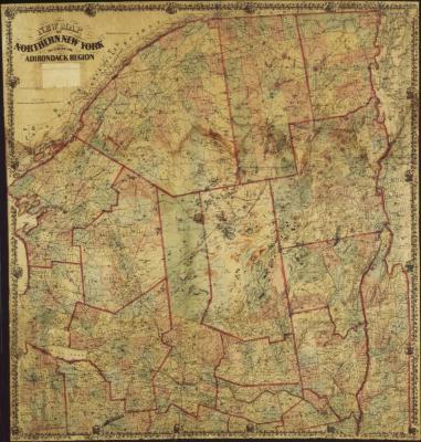 New Map of Northern New York Including the Adirondack Region