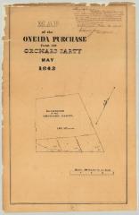 Map of the Oneida Purchase from the Orchard Party. Map #436A