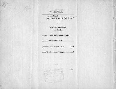 15th Regiment: Initial Muster Roll of Detachment of Company D, Camp Whitman, New York,  July 15 - August 2, 1917, pp. 1-4.
