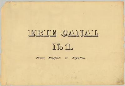 Erie Canal Survey, Volume one, Erie Canal No. 1 from Buffalo to Royalton