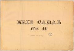 Erie Canal Survey, Volume ten, Erie Canal No. 10 from Rotterdam to Albany 