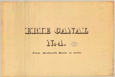 Erie Canal Survey, Volume four, Erie Canal No. 4 from Bushnell’s Basin to Galen