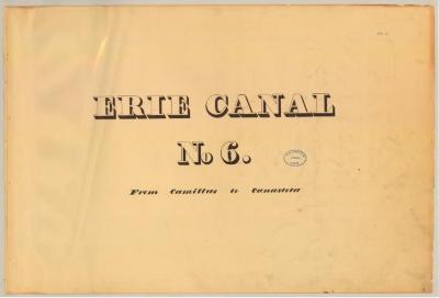 Erie Canal Survey, Volume six, Erie Canal No. 6 from Camillus to Canastota