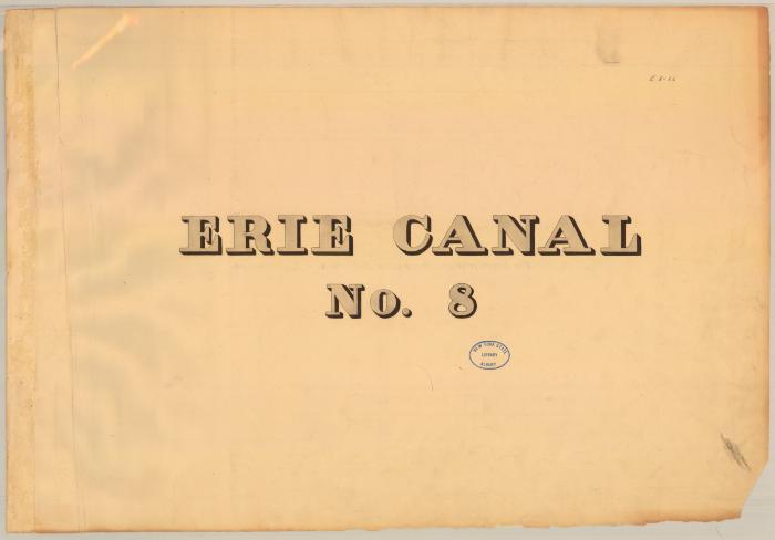 Erie Canal Survey, Volume eight, Erie Canal No. 8 from Utica to Minden 