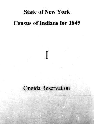 Oneida Section of the Population Census of Indian Reservations, 1845.