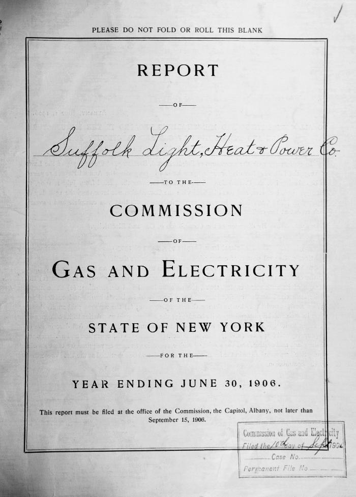 Report of the Suffolk Light, Heat and Power Company to the Commission of Gas and Electricity of the State of New York, 1906