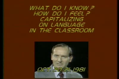 What Do I Know? How Do I Feel?: Capitalizing on Language in the Classroom, 1981
