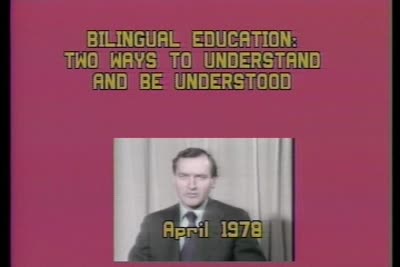 Bilingual Education: Two Ways To Understand and Be Understood, 1978