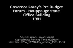 Governor Carey's Pre Budget Forum - Hauppauge State Office Building, 1981
