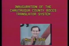 Inauguration of the Chautauqua County BOCES Translator System, 1976