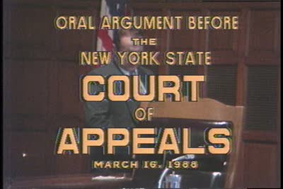 Oral Argument Before the New York State Court of Appeals, Tape 1 of 3, March 16, 1988