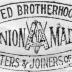 Union Label. United Brotherhood of Carpenters and Joiners